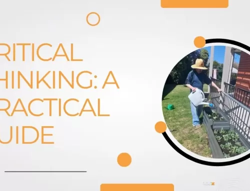 Critical Thinking: A Practical Guide to Thinking Clearly and Effectively