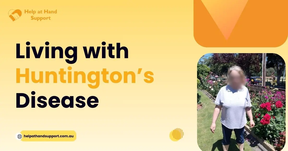 NDIS Support for Huntington’s Disease That Helps Participants Stay Active and Connected 4 Living with Huntington’s Disease