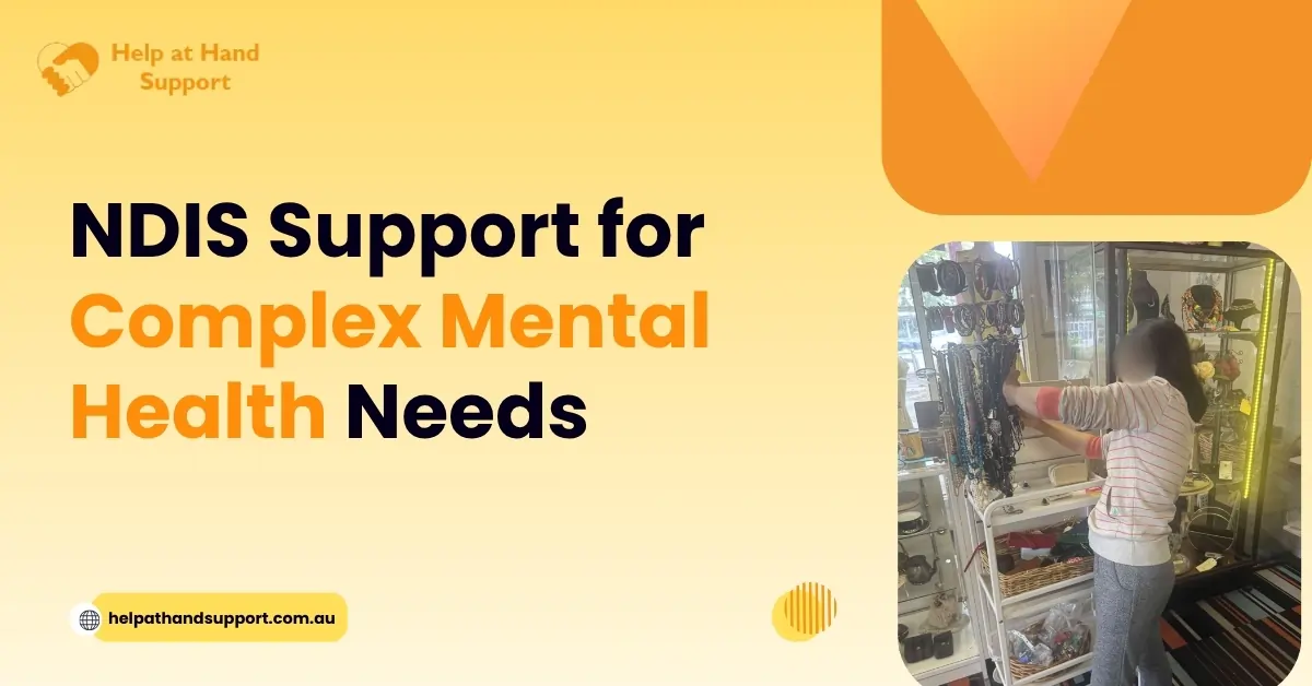 NDIS Support for Complex Mental Health Needs: Kelly’s Story in Campbelltown 7 NDIS Support for Complex Mental Health Needs