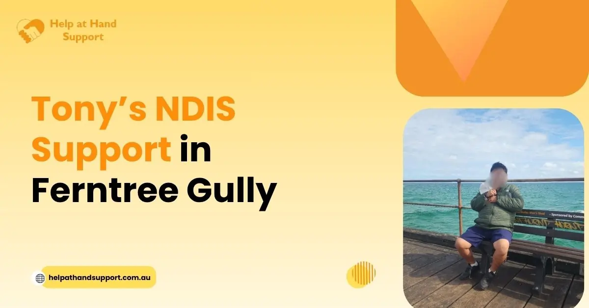 Tony’s NDIS Support in Ferntree Gully – Fitness, Social Connection and Independent Living Goals 3 Tony’s NDIS Support in Ferntree Gully