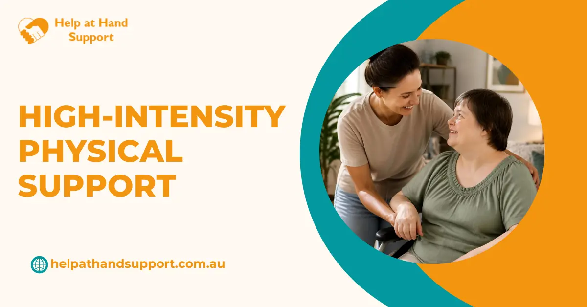High-Intensity Physical Support High-Intensity Physical Support